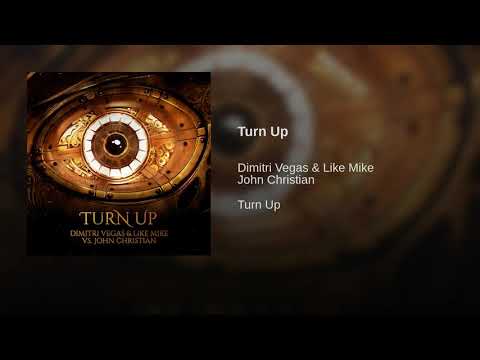Dimitri Vegas & Like Mike vs John Christian - Turn Up (Audio)