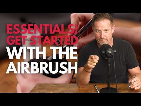 Essentials! Get Started With The Airbrush