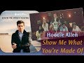 Hoodie Allen - Show Me What You're Made Of ...