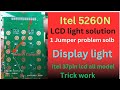 Itel 5260N Display Light Solution Lcd Light Jumper Solution