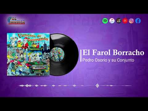 El Farol Borracho - Pedro Osorio y su Conjunto