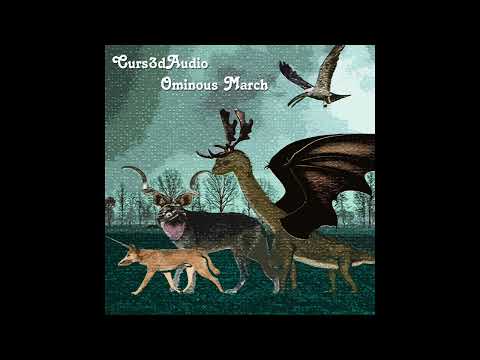Curs3dAudio - Ominous March