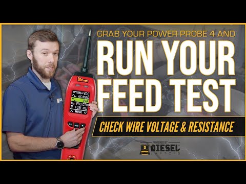 Grab Your Power Probe 4 And Run Your Feed Test