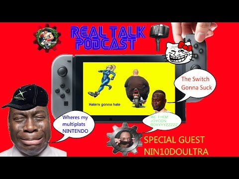 (REAL TALK PODCAST) Nintendo Switch And FE Warriors Discussion| |Presentation Reactions.