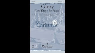 GLORY (LET THERE BE PEACE) (SATB Choir) - Matt Maher/arr. David Angerman