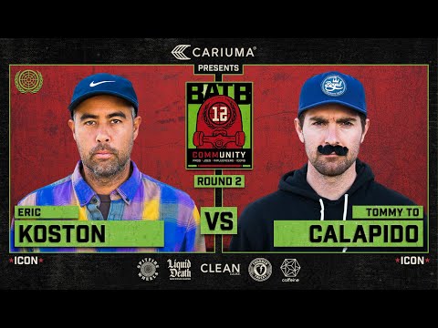 BATB 12: Eric Koston Vs. Tommy To Calapido - Round 2 | Battle At The Berrics - Presented By Cariuma