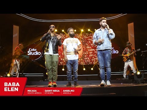 Anselmo Ralph, Mi Casa and Dawit Nega: Baba Elen - Coke Studio Africa