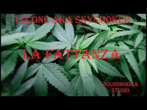 Lucone aka Skysmoker - La Fattanza - Prod Fibers Beatz