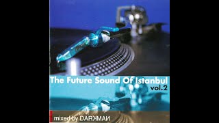Darkman - The Future Sound Of Istanbul Vol. 2 [2003]