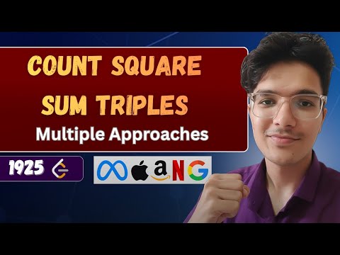 Count Square Sum Triples | Leetcode 1925 | Multiple Approaches