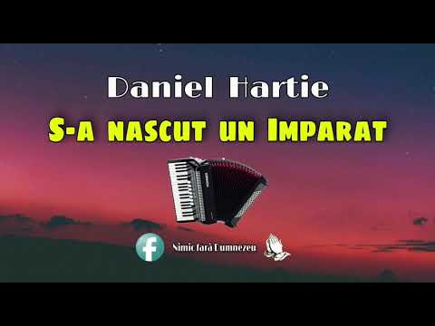 Daniel Hartie - S-a nascut un Împarat