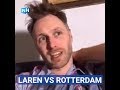 LAREN VS ROTTERDAM: Neem voor mijn een kroepiaatje mee!