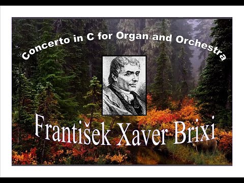František Xaver Brixi - Concerto in C for Organ and Orchestra
