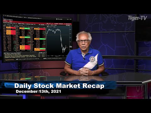 December 13th, Daily Market Recap - 2021