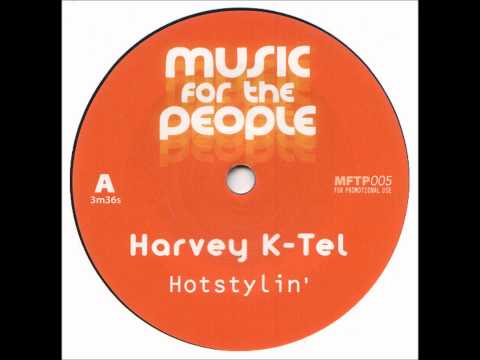 Hotstylin' - Harvey K-Tel