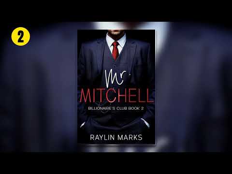 Mr. Mitchell - Part 2 [Billionaires' Club #2 ] By Raylin Marks - Billionaire Romance Audiobook Full