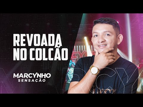 REVOADA NO COLCHÃO - Marcynho Sensação (Ao Vivo)