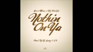 Gucci Mane - Nothin On Ya (Feat. Wiz Khalifa)