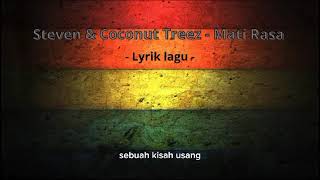 Download lagu Steven & Coconut Treez - Mati Rasa - Lyrik mp3