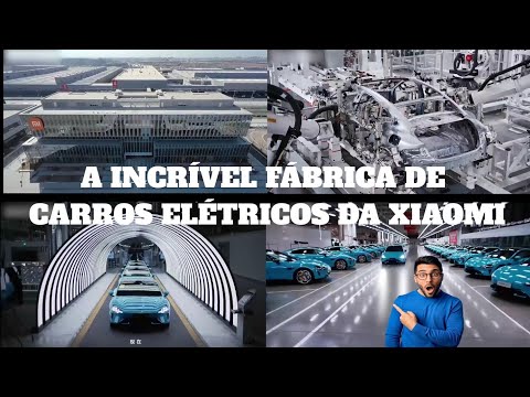 Fábrica de Carros Elétricos SU7 Robotizada Xiaomi - 1 Carro a Cada 67 Segundos. Isso é Incrível.