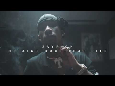 JayRich - He Ain't Bout That Life