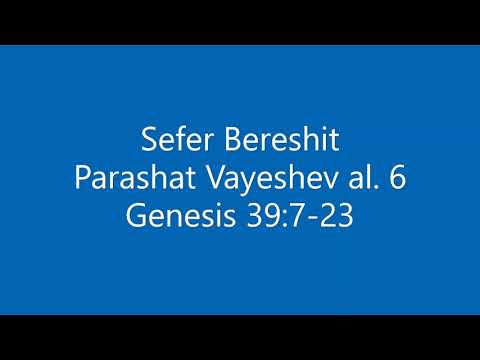 Torah Chanting - Sefer Bereshit - Parashat (Portion) Vayeshev al. 6