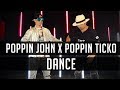 POPPIN JOHN X POPPIN TICKO DANCE VIDEO