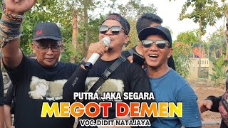 Download lagu MEGOT DEMEN - DIDIT NATAJAYA - PUTRA JAKA SEGARA - KARANGMULYA KEMPED-RASULAN NAIRA DITYA INDRISWARI mp3 Download lagu MEGOT DEMEN - DIDIT NATAJAYA - PUTRA JAKA SEGARA - KARANGMULYA KEMPED-RASULAN NAIRA DITYA INDRISWARI mp3