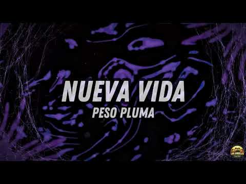 NUEVA VIDA (Lyric Video) - Peso Pluma