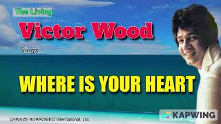 Download lagu WHERE IS YOUR HEART - Victor Wood (w/ Lyrics) mp3
