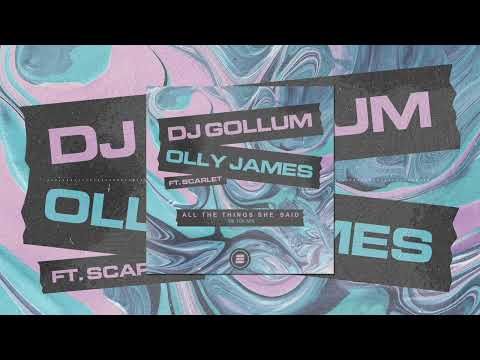 DJ Gollum & Olly James feat. Scarlet - All The Things She Said (TikTok Mix)