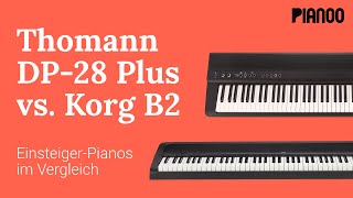 E-Piano-Vergleich: Korg B2 vs. Thomann DP-28 Plus