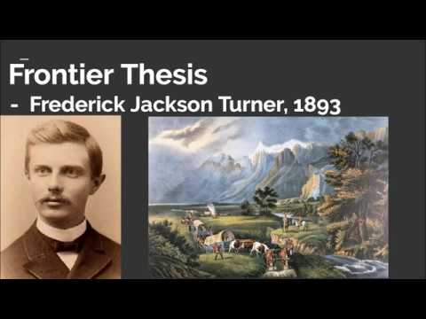 Frontier Thesis by Frederick Jackson Turner