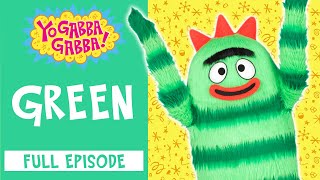 Green | Yo Gabba Gabba | Full Episode | @YoGabbaGabbaWildBrain