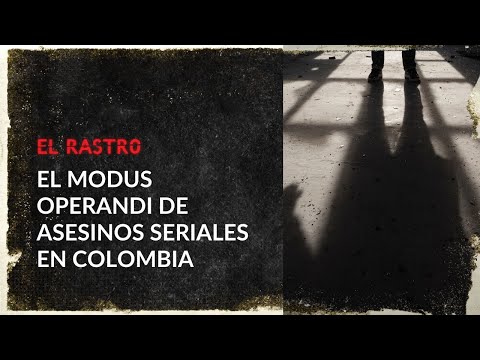 Mentes criminales: El Rastro revela cómo actuaban estos asesinos seriales en Colombia