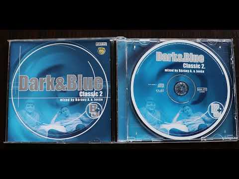 Dark & Blue Classic 2 (Mixed by Bárány & Jován)