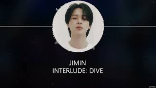 Download lagu JIMIN - Interlude: Dive [HAN ROM ENG] LYRICS mp3