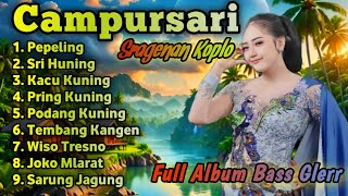 Download lagu PEPELING _ SRI HUNING _ KACU KUNING _ PRING KUNING _ PODANG KUNING _ SRAGENAN CAMPURSARI KOPLO mp3 Download lagu PEPELING _ SRI HUNING _ KACU KUNING _ PRING KUNING _ PODANG KUNING _ SRAGENAN CAMPURSARI KOPLO mp3