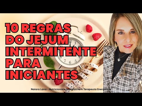 Guia Prático: 10 Regras do JEJUM Intermitente para Iniciantes | Emagreça sem Passar Fome