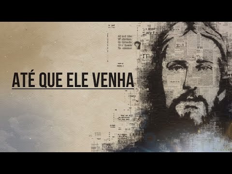 ATÉ QUE ELE VENHA - CD PUBLICAÇÕES 2019