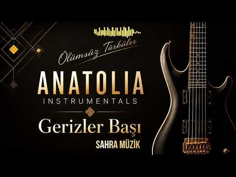 Gerizler Başı - Enstrümantal - Ölümsüz Türküler