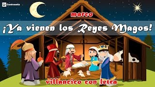 Ya Vienen Los Reyes Magos Villancico Letra/ Navidad/ Regalos / Reyes Magos Melchor Gaspar y Baltasar