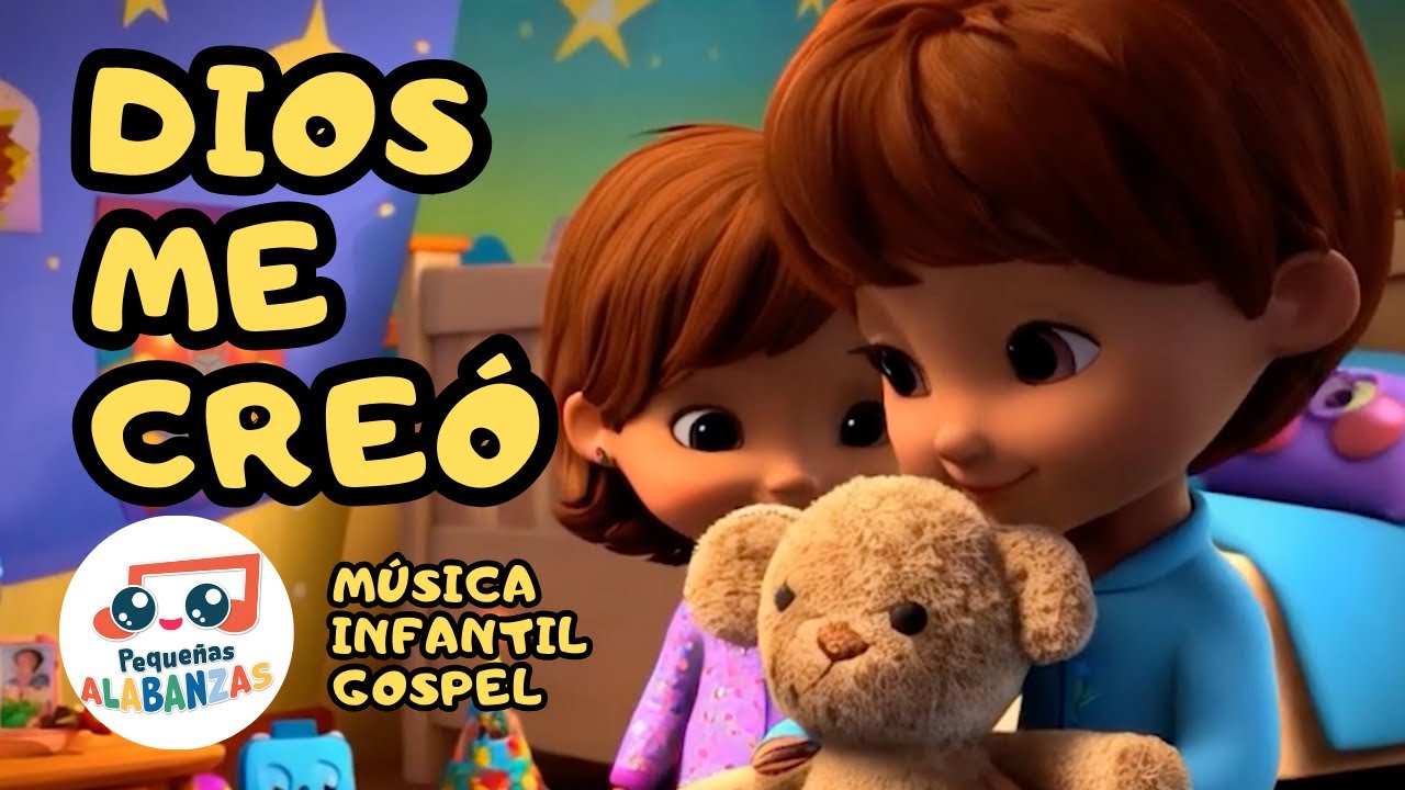 Dios Me Creó  ¡Descubre Esta Hermosa Canción Infantil Cristiana!