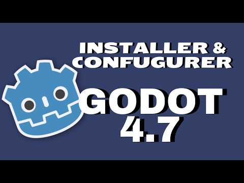 Installer et Configurer | Godot 4.7 FR