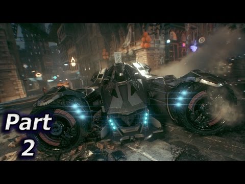 Batman Arkham Knight PS4 Gameplay Walkthrough Part 2 - Batmobile UNLEASHED!!