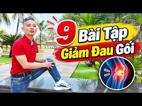 Trọn Bộ 9 Bài Tập Khớp Gối: Khởi Động, Tăng Sức, Kéo Giãn