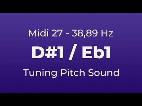 D#1 or Eb1 Tuning Pitch | 38,89 Hz | Midi Key 27
