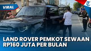 Ramai Mobil Land Rover Defender Pemkot Samarinda! Ternyata Sewaan dengan Harga Rp160 Juta per Bulan
