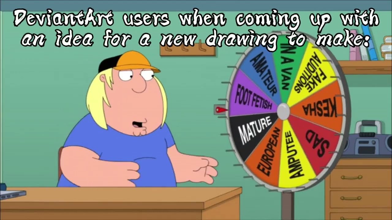 DeviantArt be like 4: