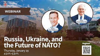 Russia, Ukraine, and the Future of NATO?